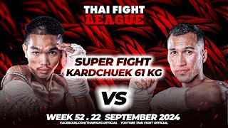 Jomphon Sor. Klinmee VS Inseenoi Sor.Samran | SUPER FIGHT KARD CHUEK | THAI FIGHT LEAGUE #52