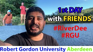 Adventurous 1st Day | BBQ Party | Robert Gordon University-Aberdeen #uk #RiverDee #Friends