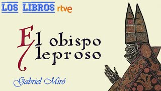 El obispo leproso - Series Literarias - Los Libros, TVE