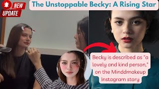 The Unstoppable Becky: A Rising Star💫💫