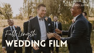 Rachel & Justin || Wedding Full-Length Film