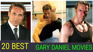 20 BEST GARY DANIEL MOVIES