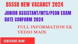 DSSSB junior assistant, Ldc, Mts, peon exam date conform 2024.Dsssb vacancy 2024. #viralvideo #dsssb