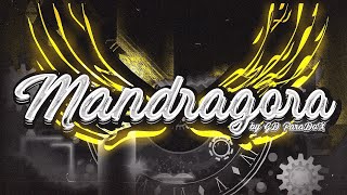 "Mandragora'' 100% (Extreme Demon) by GD ParaDoX | Geometry Dash