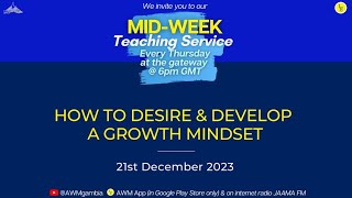 How To Desire & Develop A Growth Mindset - 21st December 2023