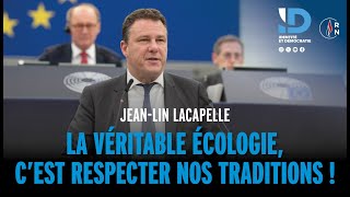 La véritable écologie, c'est respecter nos traditions !