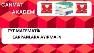 TYT MATEMATİK ÇARPANLARA AYIRMA-4