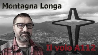 Montagna Longa - Il volo AZ112