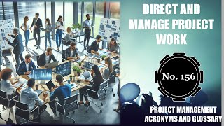 📖 Direct And Manage Project Work 🔄 Project Management Acronyms and Glossary | No. 156