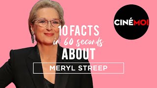 10 facts in 60 seconds about Meryl Streep | CINÉMOI