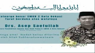 Mengenang Almarhum Bapak Drs. Asep Saefullah