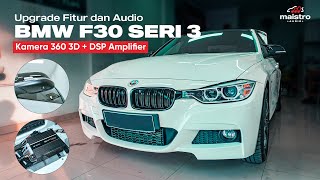 MODIFIKASI BMW SERI 3 F30 (2012-2018) UPGRADE PLUG & PLAY KAMERA 360 3D + AUDIO DSP MATCH UP7 BMW