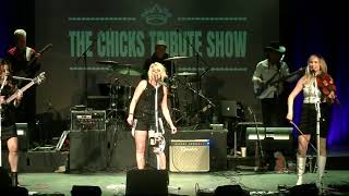 The Chicks Tribute Show