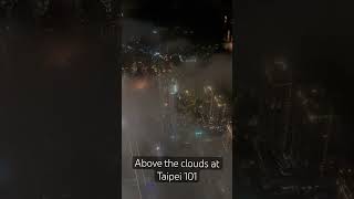 Above the clouds at Taipei 101 in Taiwan