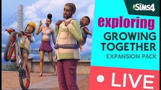 Exploring *NEW* Sims 4: Growing Together Expansion Pack - LIVE!