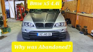 My Bmw X5 E53 4.4i reveals why was abandoned!!