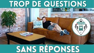 SÉRIE de RÉPONSES à vos questions *Instant Camping-Car*