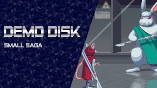 Demo Disk: Small Saga (Kickstarter demo) [TWITCH VOD]