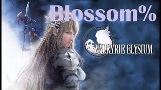 Valkyrie Elysium - Blossom% - 2:04:46