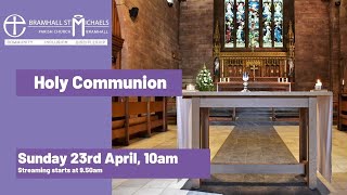 Sunday 23rd April 2023 | Service of Holy Communion | Easter 3