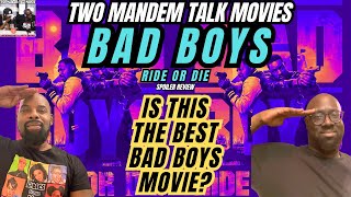 Bad Boys - Ride Or Die : Spoiler Review - Two ManDem Talk Movies