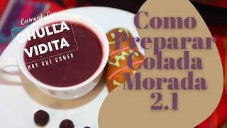 🚩 Como Hacer Colada Morada 2.1 / Elaboración,  Preparación muy sencilla paso a paso