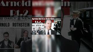 The Rise of Arnold Rothstein The Mobs Mastermind #shorts #shortsfeed #youtubeshorts