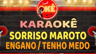 Karaokê 🎤  Sorriso Maroto - Engano / Tenho medo