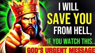 🛑 I WILL SAVE YOU FROM HELL, IF YOU WATCH THIS...? || God's Message Now | #jesus #motivation #god