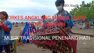 Orkes Angklung Marga Laras Pangandaran || Musik Tradisional Penenang Hati