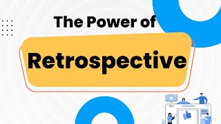 Power of Retrospective #agileCoachingToolbox