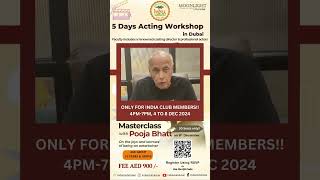 5 Days Acting Workshop l Master Class with Pooja Bhatt l 4 th - 8th December