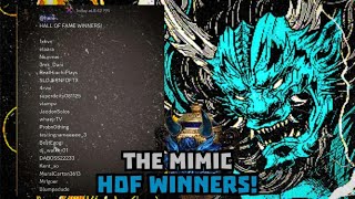 The Mimic Hall Of Fame WINNERS!