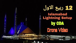 12 Rabi ul Awal Lighting Arrangements Done By CDA (Capital Development Authority) Video by Team ST