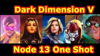 Dark Dimension V Node 13 One Shot | DD5 Node 13 Play-though Guide | Marvel Strike Force-Free to Play