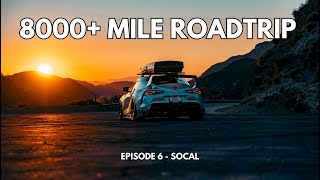 I Took My 850WHP MK5 Supra on an 8000+ Mile Roadtrip [SoCal] | EP. 6