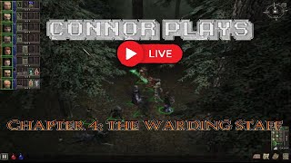 Connor Plays LIVE Dungeon Siege I Kingdom of Ehb Chapter 4: The Warding Staff [5]