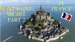 Exploring Incredible ISLAND MONASTERY - Mont Saint-Michel, France  // Part final