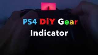 PS4 DiY Gear Indicator.