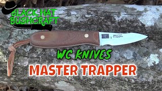 Master Trapper by WC Knives: VERSATILITY!