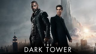 The Dark Tower (2017) Movie || Idris Elba, Matthew McConaughey, Tom Taylor || Review and Facts