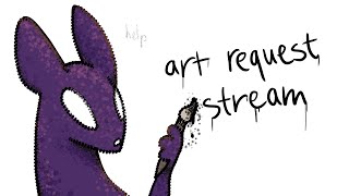 Art request stream (but there's a twist!)