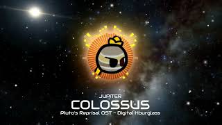 Pluto's Reprisal OST - Colossus