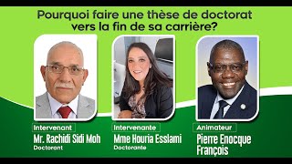 Pourquoi faire une thèse de doctorat vers la fin de sa carrière?