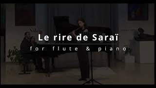 Guillaume Connesson "Le Rire de Saraï", flute - Maria Koriakina, piano - Evgeny Starodubcev