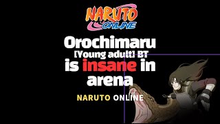 Naruto Online: Orochimaru Young adult Full BT is insane in arena