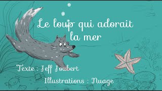 Le loup qui adorait la mer