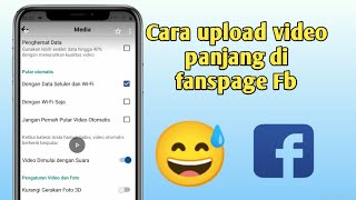 Cara Upload Video Panjang di Fanspage Facebook 2024