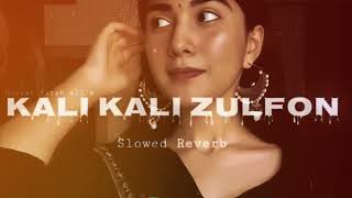 Kali Kali Zulfon Ke - Nusrat Fateh Ali Khan x Madhur Sharma (Slowed + Reverb) l Lofi Song