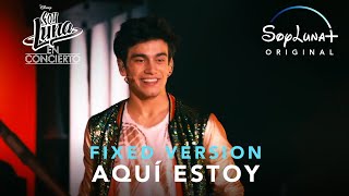 Elenco de Soy Luna - Aquí Estoy (From "Soy Luna En Concierto") | Fixed Versión